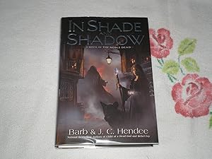 Imagen del vendedor de In Shade and Shadow: A Novel of The Noble Dead a la venta por SkylarkerBooks