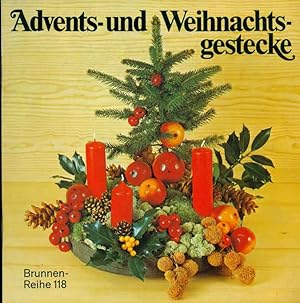 Bild des Verkufers fr Advents- und Weihnachtsgestecke. Brunnen-Reihe 118. zum Verkauf von Online-Buchversand  Die Eule