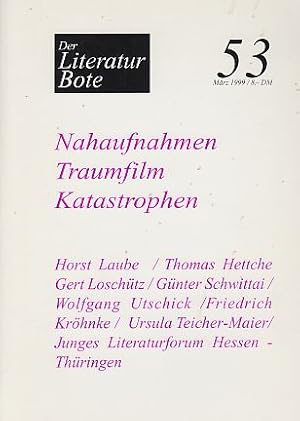 Seller image for Nahaufnahmen Traumfilm Katastrophen. Der Literatur Bote. Nr. 53. Mrz 1999. 14. Jg. for sale by Fundus-Online GbR Borkert Schwarz Zerfa