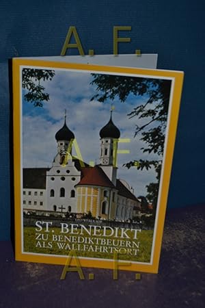 Seller image for St. Benedikt zu Benediktbeuern als Wallfahrtsort for sale by Antiquarische Fundgrube e.U.