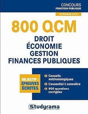 800 QCM ; droit, économie, gestion finances publiques