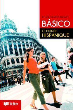 básico 2 ; le monde hispanique (édition 2006)