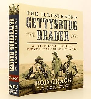 Seller image for The Illustrated Gettysburg Reader: An Eyewitness History of the Civil War's Greatest Battle for sale by The Parnassus BookShop