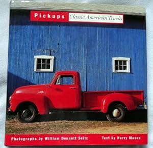 Imagen del vendedor de Pickups: Classic American Trucks. a la venta por The Bookstall