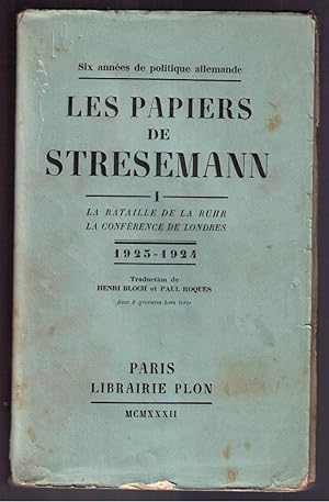 Imagen del vendedor de Les papiers de Stresemann. tome 1 : la bataille de la Ruhr, la confrence de londres 1923 - 1924 a la venta por Mimesis