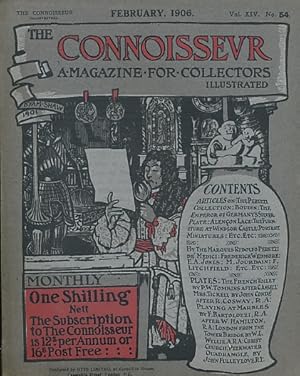 Image du vendeur pour The Connoisseur: An Illustrated Magazine for Collectors. February 1906 mis en vente par Barter Books Ltd