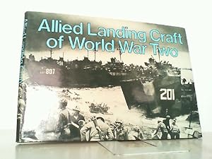 Bild des Verk�ufers f�r Allied Landing Craft of World War Two. zum Verkauf von Antiquariat Ehbrecht - Preis inkl. MwSt.