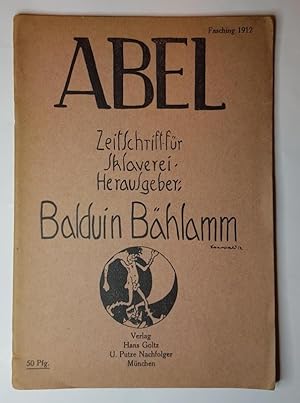 Bild des Verkufers fr Abel. Zeitschrift fr Sklaverei. Fasching 1912. Herausgeber Balduin Bhlamm. Mit zahlr. tls. ganzs. Illustr. im Text. zum Verkauf von ARNO ADLER - Buchhandlung u. Antiquariat