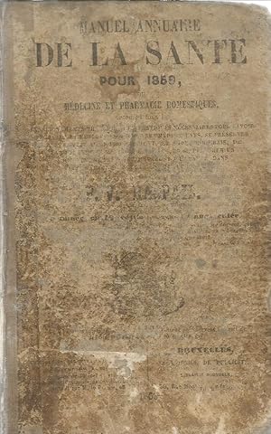 Bild des Verkufers fr Manuel annuaire de la sant pour 1859 ou mdecine et pharmacie domestiques zum Verkauf von Joie de Livre