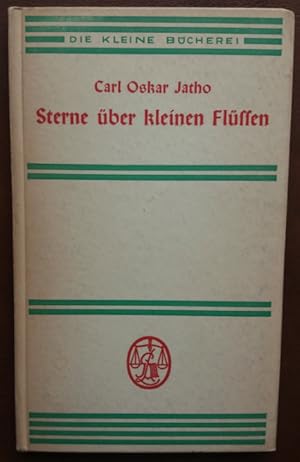 Seller image for Sterne ber kleinen Flssen. Mit drei Federzeichnungen von Kurt Jatho.' for sale by buch-radel