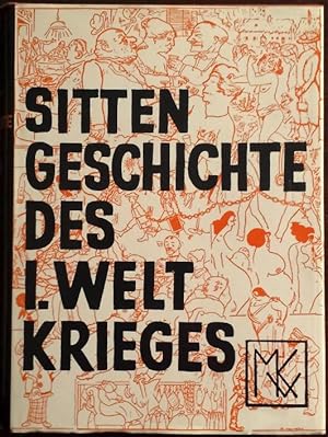 Imagen del vendedor de Sittengeschichte des I. Weltkrieges. a la venta por buch-radel