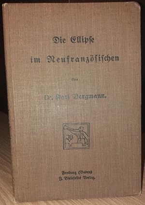 Bild des Verkufers fr Die Ellipse im Neufranzsischen.' zum Verkauf von buch-radel