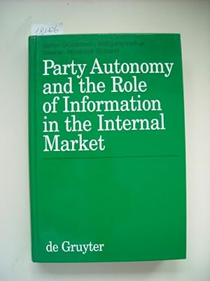 Imagen del vendedor de Party autonomy and the role of information in the internal market a la venta por Gebrauchtbcherlogistik  H.J. Lauterbach
