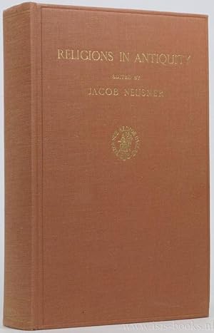 Bild des Verkufers fr Religions in antiquity. Essays in memory of Erwin Ramsdell Goodenough. With a portrait, 5 plates and 6 figures. zum Verkauf von Antiquariaat Isis