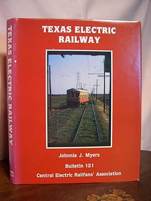 Seller image for TEXAS ELECTRIC RAILWAY for sale by Robert Gavora, Fine & Rare Books, ABAA