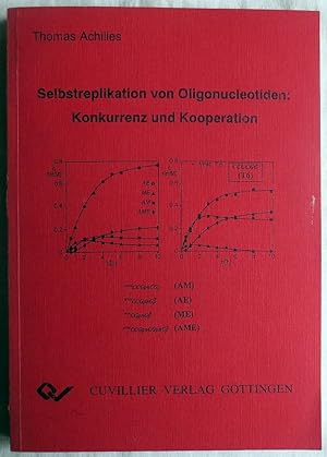 Bild des Verkufers fr Selbstreplikation von Oligonucleotiden : Konkurrenz und Kooperation zum Verkauf von VersandAntiquariat Claus Sydow