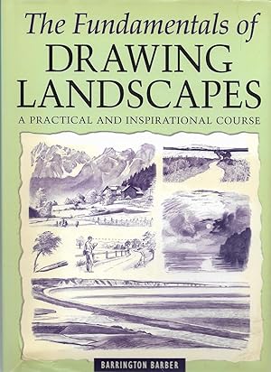 Seller image for The Fundamentals of Drawing Landscapes: A Practical and Inspirational Course for sale by Cher Bibler