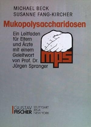 Seller image for Die Mukopolysaccharidosen. ein Leitfaden fr Eltern und rzte for sale by Versandantiquariat Bolz