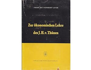 Konvolut Johann Heinrich von Thünen". 4 Titel. 1.) Prof. Dr. Herbert Luck: Zur ökonomischen Lehr...