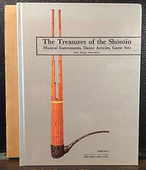 THE TREASURES OF THE SHOSOIN: MUSICAL INSTRUMENTS, DANCE ARTICLES, GAMES SETS