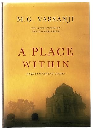 Seller image for A Place Within: Rediscovering India for sale by Attic Books (ABAC, ILAB)