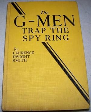 Seller image for The G-Men Trap the Spy Ring for sale by Easy Chair Books