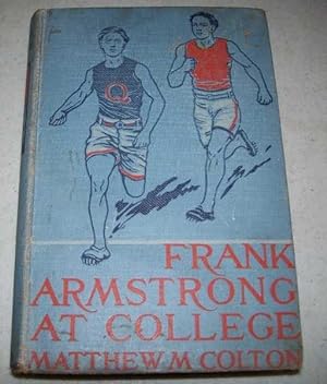 Image du vendeur pour Frank Armstrong at College mis en vente par Easy Chair Books