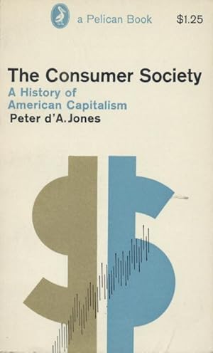 The Consumer Society. A History of American Capitalism. Updated and slightly enlarged edition.