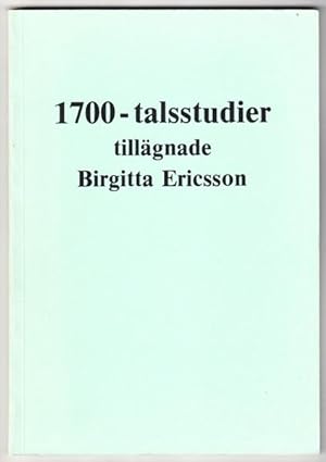 Seller image for 1700-talsstudier tillgnade Birgitta Ericsson. for sale by Hatt Rare Books ILAB & CINOA
