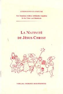 Image du vendeur pour La Nativit de Jsus-Christ. Mystre de Noel en un Prologne et trois Tableaux. mis en vente par Buchversand Joachim Neumann