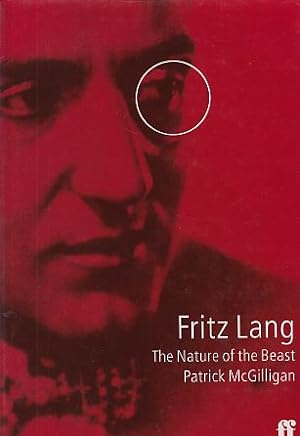 Bild des Verkufers fr Fritz Lang. The Nature of the beast. Von Patrick McGilligan. zum Verkauf von Fundus-Online GbR Borkert Schwarz Zerfa