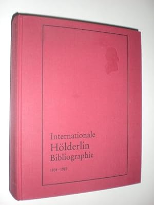 Internationale Hölderlin-Bibliographie (IHB). Herausgegeben vom Hölderlin-Archiv der Würtembergis...