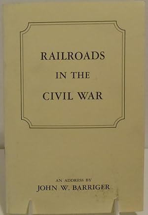 Seller image for Railroads in the Civil War for sale by Philosopher's Stone Books