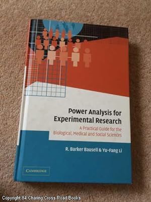 Power Analysis for Experimental Research: A Practical Guide for the Biological, Medical and Socia...