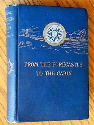 Seller image for From the Forecastle to the Cabin, illustrated for sale by Livresse