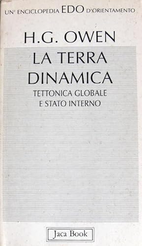 LA TERRA DINAMICA. TETTONICA GLOBALE E STATO INTERNO