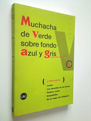 Image du vendeur pour Muchacha de verde sobre fondo azul y gris (y otros cuentos) mis en vente par MAUTALOS LIBRERA