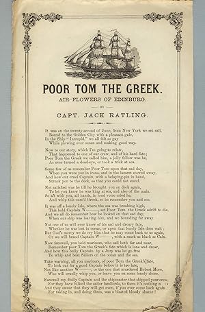 Poor Tom the Greek. Air-Flowers of Edinburg. By Capt. Jack Ratling