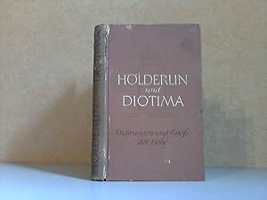 Hölderlin und Diotima - Dichtungen und Briefe der Liebe