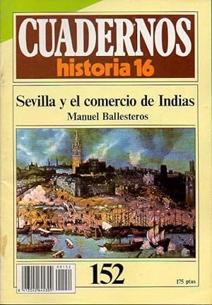 Imagen del vendedor de CUADERNOS HISTORIA 16. N 152. SEVILLA Y EL COMERCIO DE INDIAS. a la venta por angeles sancha libros