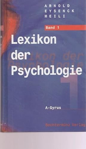 Seller image for Lexikon der Psychologie. ( in 3 Bnden - KOMPLETT ). Band I.: A-Gyrus; Band II.: H-Psychodiagnostik; Band III.: Psychodrama - ZZ. for sale by Ant. Abrechnungs- und Forstservice ISHGW