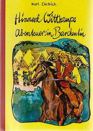 Hinnerk Wittkamps Abenteuer in Barchentin. Reihe: Knabes Jugendbücherei.