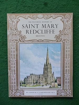 The Pictorial History of Saint Mary Redcliffe Bristol