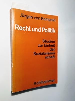 Recht und Politik. Studien zur Einheit der Sozialwissenschaft.