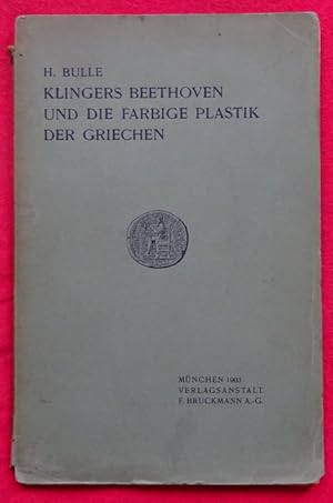 Klingers Beethoven und die farbige Plastik der Griechen