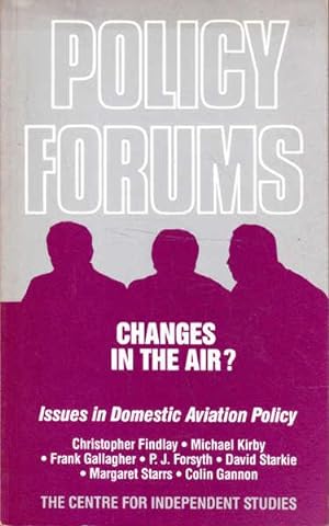 Bild des Verkufers fr Policy Forums: Changes in the Air?; Issues in Domestic Aviation Policy zum Verkauf von Goulds Book Arcade, Sydney