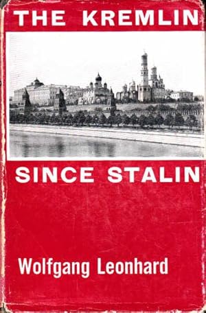 The Kremlin Since Stalin