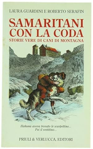 Bild des Verkufers fr SAMARITANI CON LA CODA. Storie vere di cani di montagna.: zum Verkauf von Bergoglio Libri d'Epoca