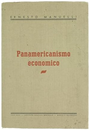 Imagen del vendedor de PANAMERICANISMO ECONOMICO.: a la venta por Bergoglio Libri d'Epoca