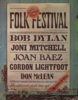 Immagine del venditore per The greatest ever folk festival : Bob Dylan, Joni Mitchell, Joan Baez, Gordon Lightfoot, Don McLean : the ultimate folk line-up! venduto da Lost and Found Books